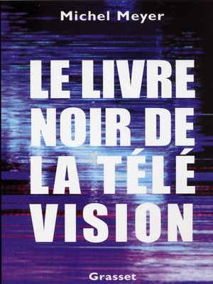 cover image of Le livre noir de la télévision
